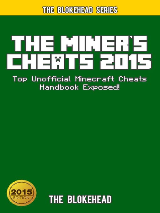 Title details for The Miner's Cheats 2015 by The Blokehead - Available